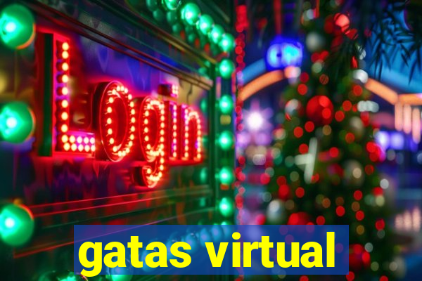 gatas virtual